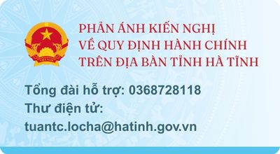 PHẢN ÁNH KIẾN NGHỊ VỀ QUY ĐỊNH HÀNH CHÍNH TRÊN ĐỊA BÀN TỈNH HÀ TĨNH