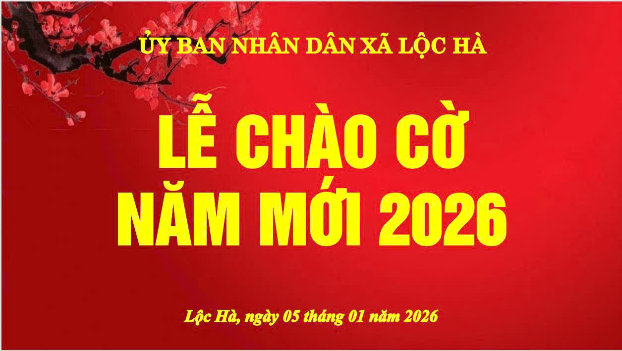 Ủy ban nhân dân xã Lộc Hà tổ chức Lễ Chào cờ tháng 01 năm 2026