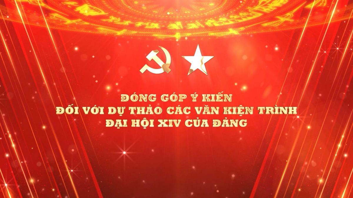 Triển khai lấy ý kiến góp ý của cán bộ, đảng viên và Nhân dân về dự thảo các văn kiện trình Đại hội Đại biểu toàn quốc lần thứ XIV của Đảng.