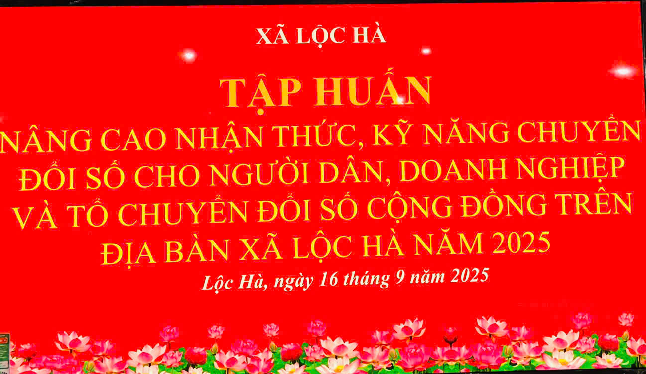 Xã Lộc Hà tổ chức lớp tập huấn nâng cao nhận thức kỹ năng chuyển đổi số cho người dân, doanh nghiệp và tổ chuyển đổi số cộng đồng năm 2025