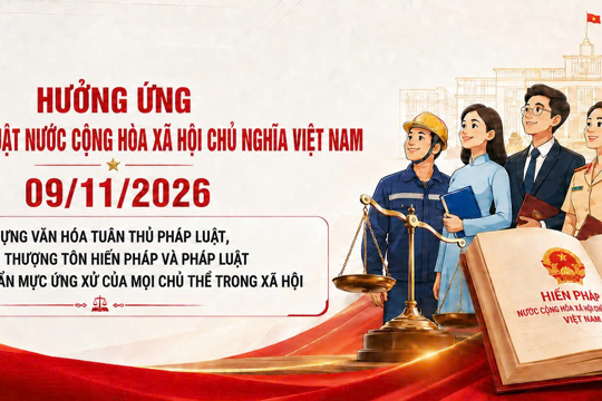 Ngày Pháp luật Việt Nam 09/11/2026: lan tỏa tinh thần thượng tôn Hiến pháp và pháp luật 